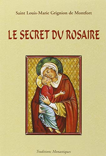 Le secret admirable du très saint Rosaire : Pour se convertir et se sauver