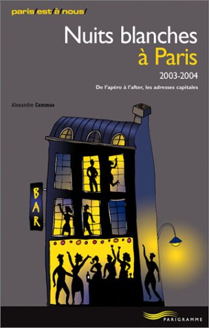 Nuits blanches à Paris 2003-2004