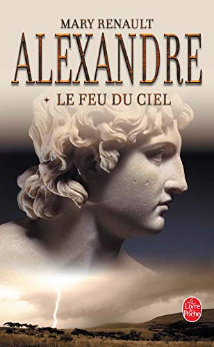 Alexandre, le feu du ciel tome 1