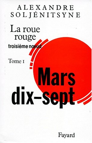 La Roue Rouge, tome 1: Mars 17