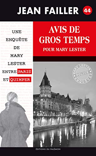 AVIS DE GROS TEMPS POUR MARY LESTER - 44