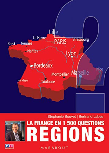 La France en 1 500 questions Régions