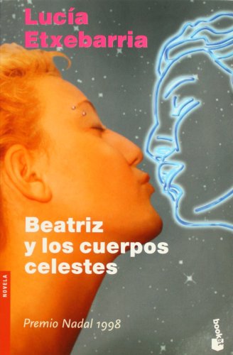 Beatriz Y Los Cuerpos Celestes/Beatriz and Celestial Bodies