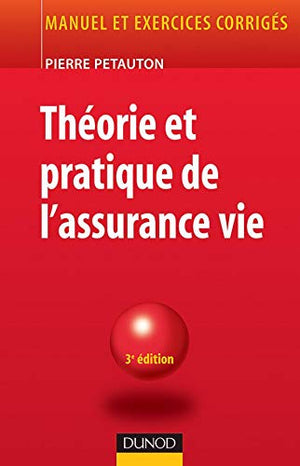 Théorie et pratique de l'assurance vie