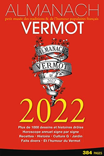 Almanach Vermot 2022: Petit livre des traditions & de l'humour populaire Français