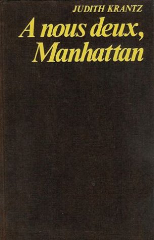 A nous deux, Manhattan : Roman 368 pages : Reliure cartonnée éditeur