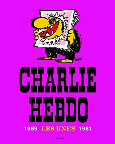 Charlie Hebdo, Les Unes 1969-1981