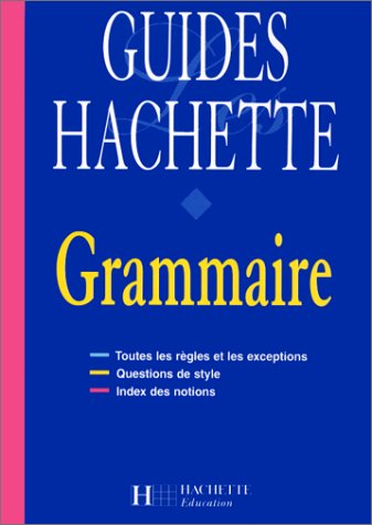 Guides Hachette : grammaire