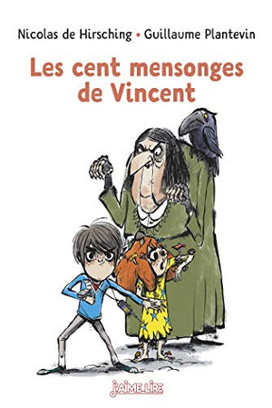 Les cent mensonges de Vincent