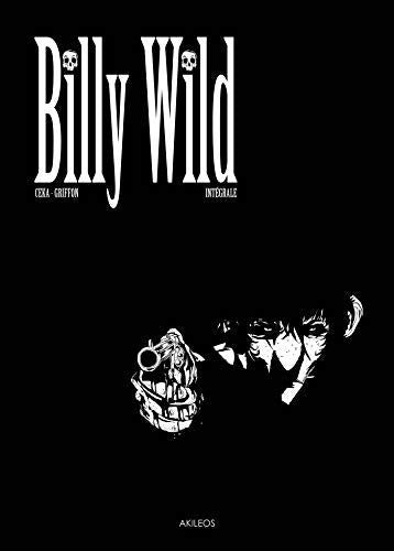 Billy Wild - L'intégrale