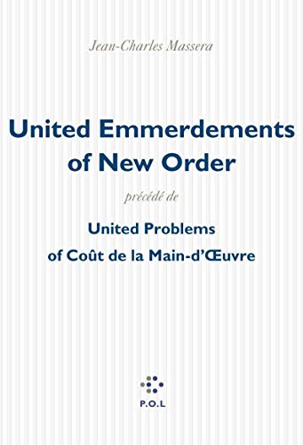 United Emmerdements Of New Order, précédé de United Problems Of coût de la main-d'oeuvre