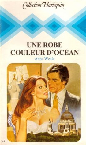 Une robe couleur d'océan : Collection : Collection harlequin n° 349