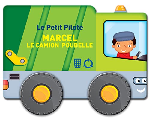 Le petit pilote Marcel le camion poubelle