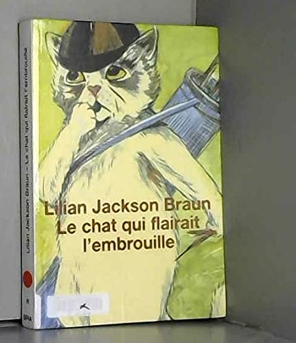 Le chat qui flairait l'embrouille [Poche] by Braun, Lilian Jackson