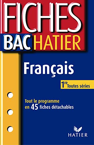 Fiches Bac Hatier : Français 1ère, toutes séries