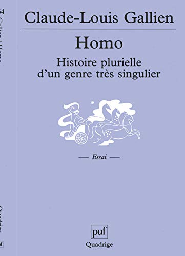Homo : Histoire plurielle d'un genre très singulier