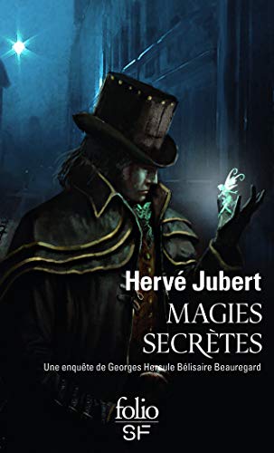 Magies secrètes: Une enquête de Georges Hercule Bélisaire Beauregard