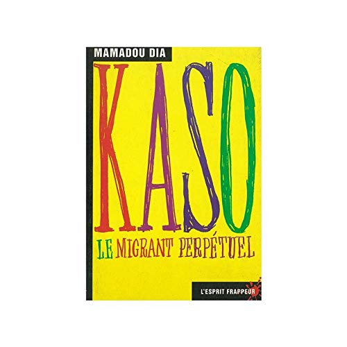 Kaso. Le migrant perpétuel