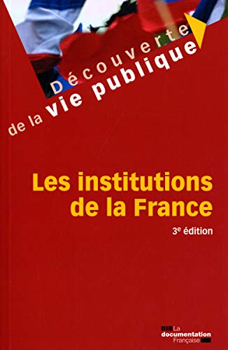 Les institutions de la France - 3e édition