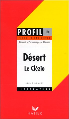 Profil d'une oeuvre : Désert, Le Clézio : résumé, personnages, thèmes
