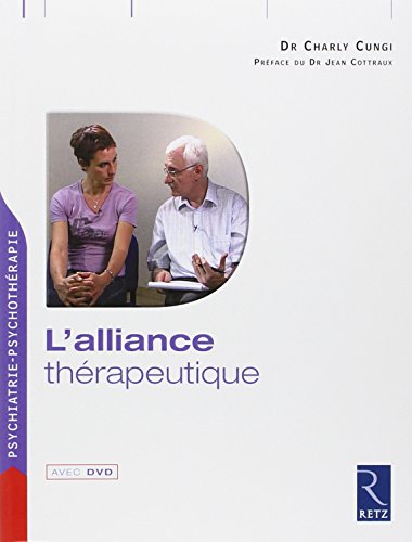 L'ALLIANCE THERAPEUTIQUE - PSYCHIATRIE-PSYCHOTHERAPIE