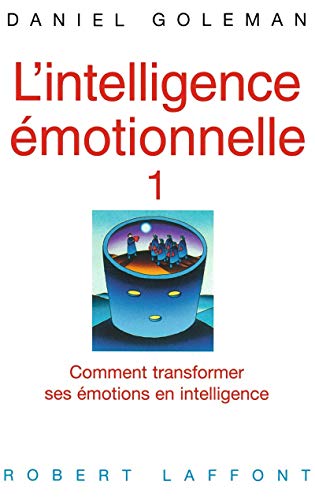 L'Intelligence émotionnelle - Tome 1 (01)