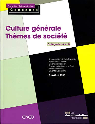 Culture générale - Thèmes de société - 4e édition