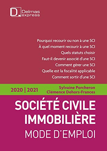 Société civile immobilière 2020/2021 2ed - Mode d'emploi
