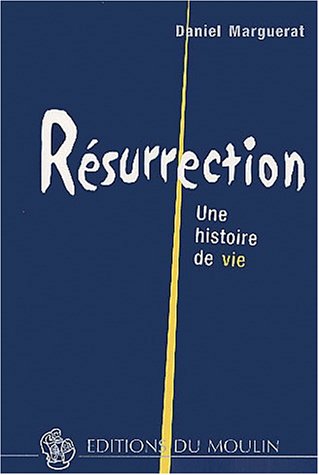 Résurrection : Une histoire de vie