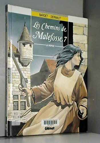 CHEMINS DE MALEFOSSE T07 LA VIERGE