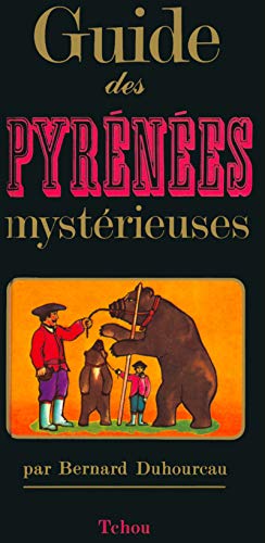 Guide des Pyrénées mystérieuses