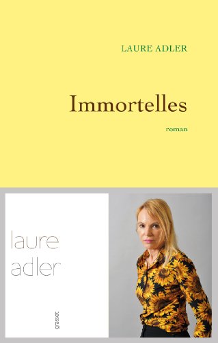 Immortelles: Premier roman