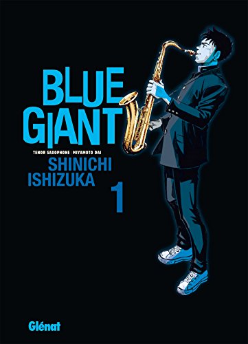 Blue Giant Tome 1