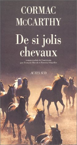 De si jolis chevaux (all the pretty horses)