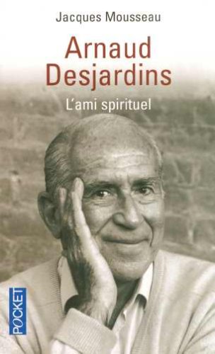 Arnaud Desjardins: L'ami spirituel