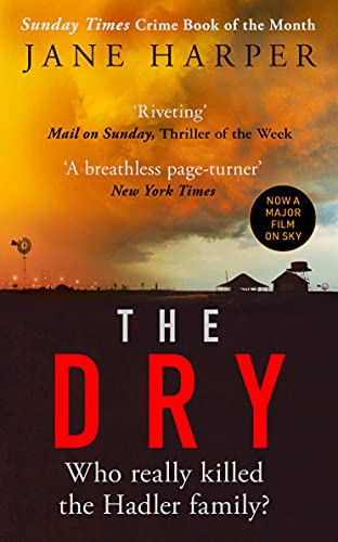 The Dry: THE ABSOLUTELY COMPELLING INTERNATIONAL BESTSELLER