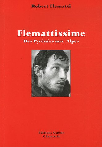 Flemattissime : Des Pyrénées aux Alpes