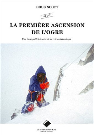 La première ascension de l'Ogre