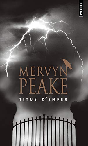 Titus d'Enfer: La Trilogie de Gormenghast