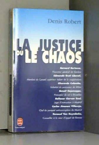 La justice ou le chaos