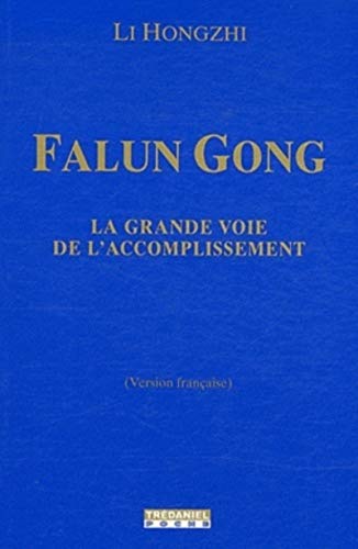Falung Gong, la voie de l'accomplissement