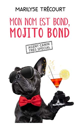 Mon nom est Bond, Mojito Bond