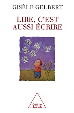 Lire, c'est aussi écrire