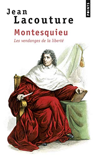 Montesquieu: Les Vendanges de la liberté