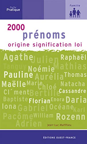2000 prénoms : Origine - Signification - Loi