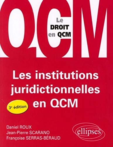 Les Institutions Juridictionnelles en Qcm Troisième Edition
