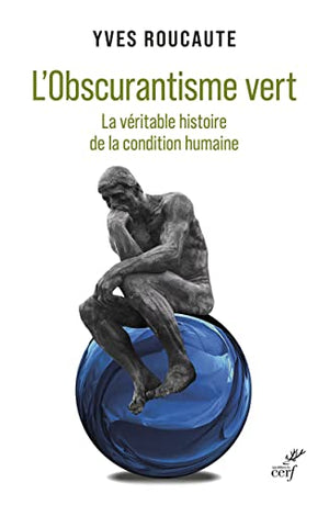 L'obscurantisme vert