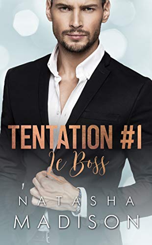 Tentation #1: Le Boss