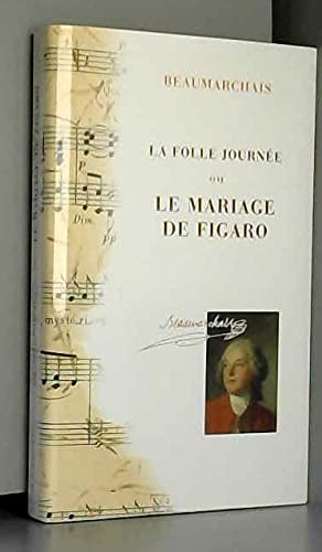 La folle journée ou Le mariage de Figaro (Les trésors de la littérature)