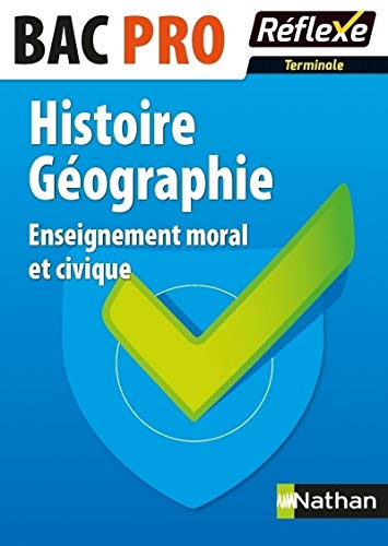 Histoire Géographie Enseignement moral et civique Tle BAC PRO
